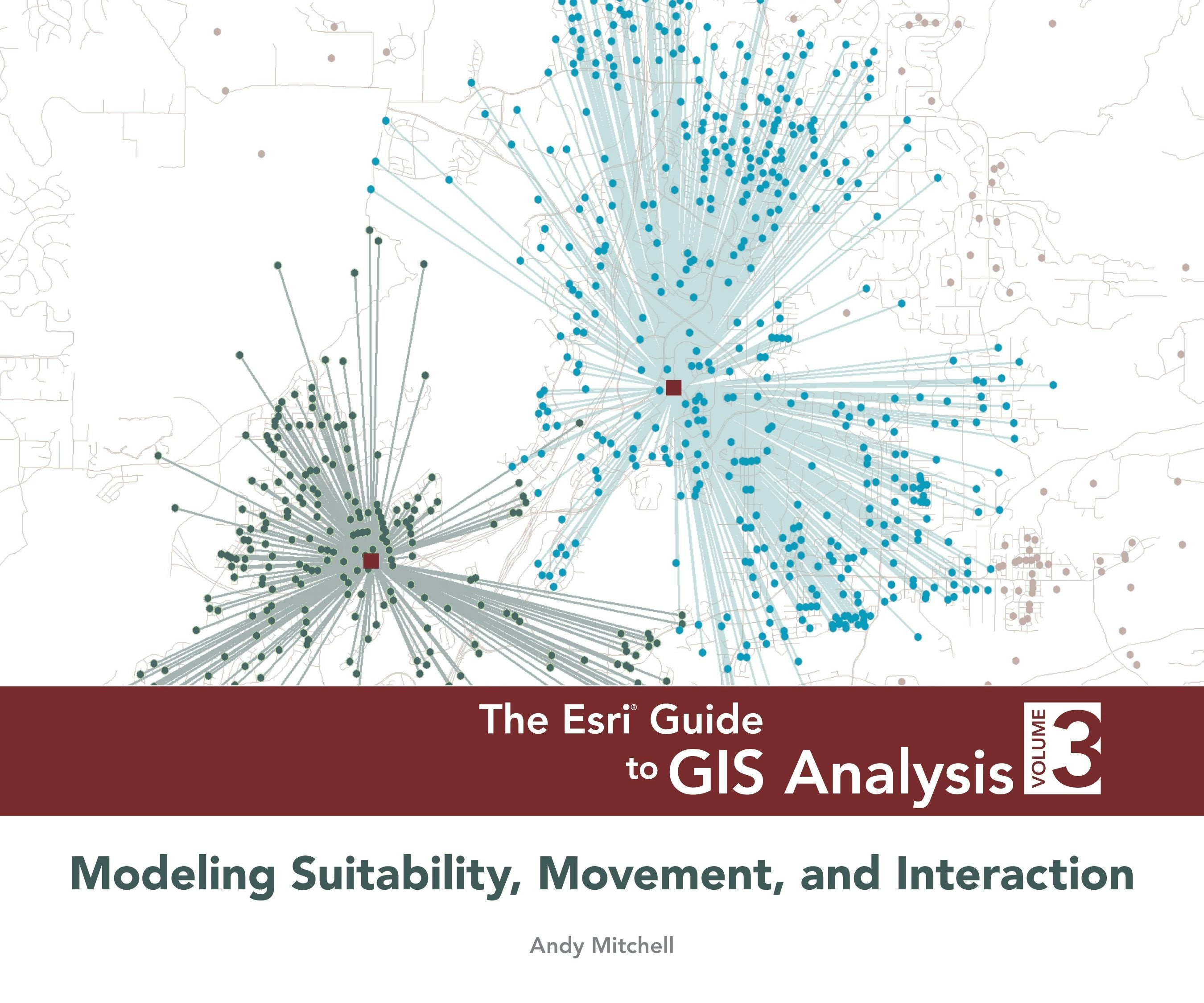 Book cover image for The Esri Guide to GIS Analysis, Volume 3 ISBN: 9781589483392